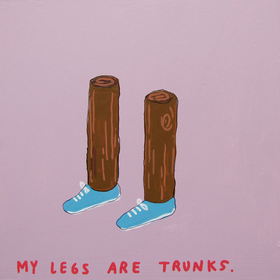 Laurina Paperina, My legs are trunks